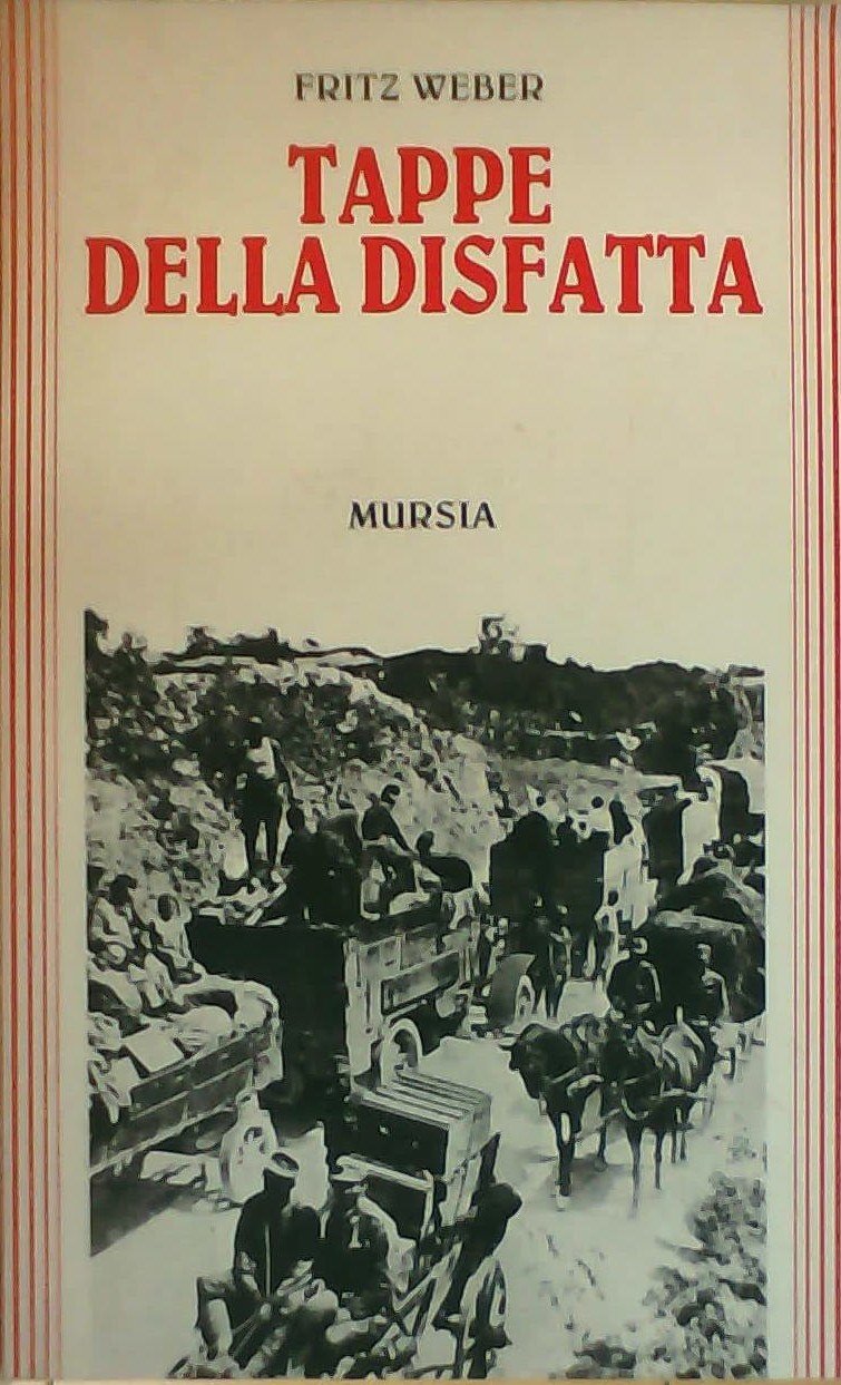 Tappe della disfatta (Grande universale Mursia.Testimonianze) Social Sciences