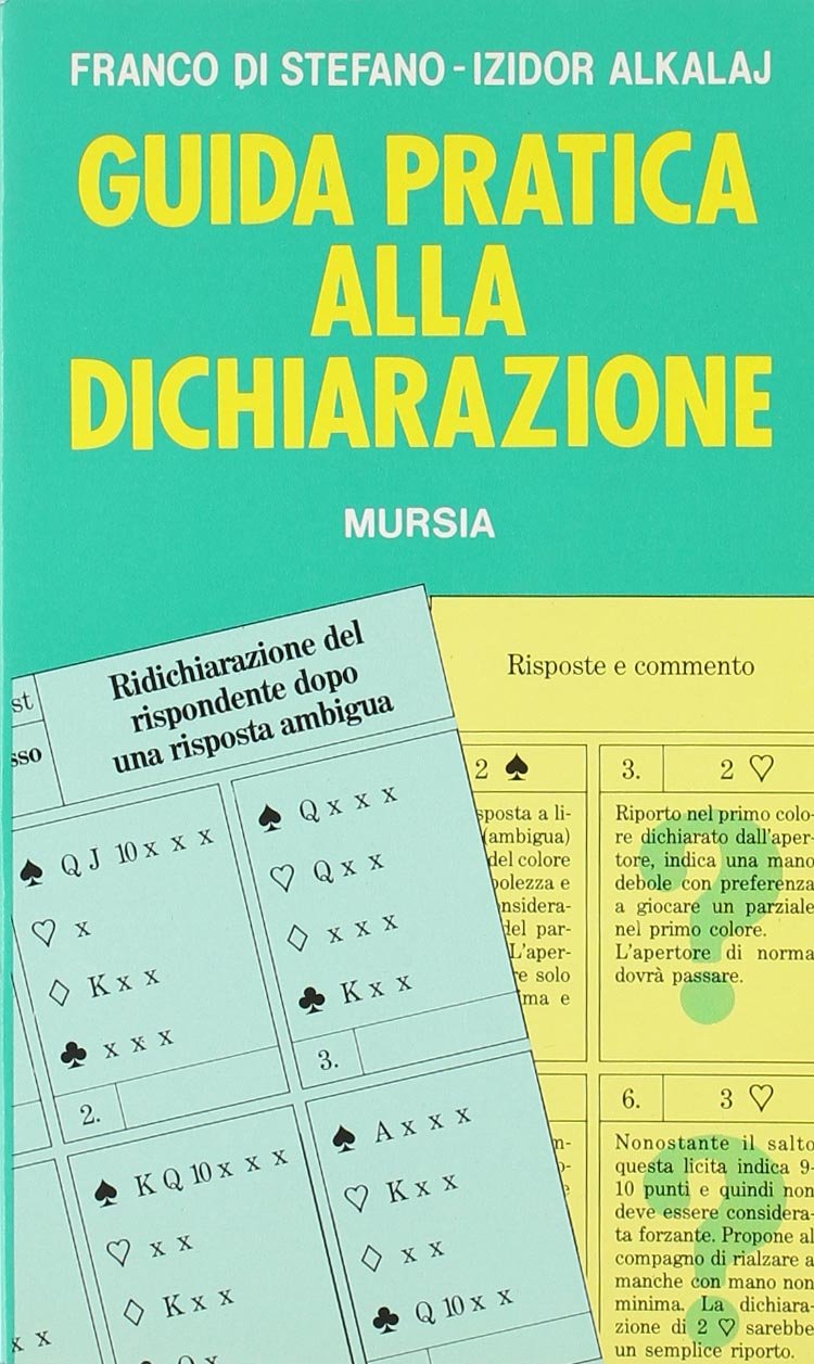 Guida pratica alla dichiarazione (I giochi. Bridge) Leisure & Fun