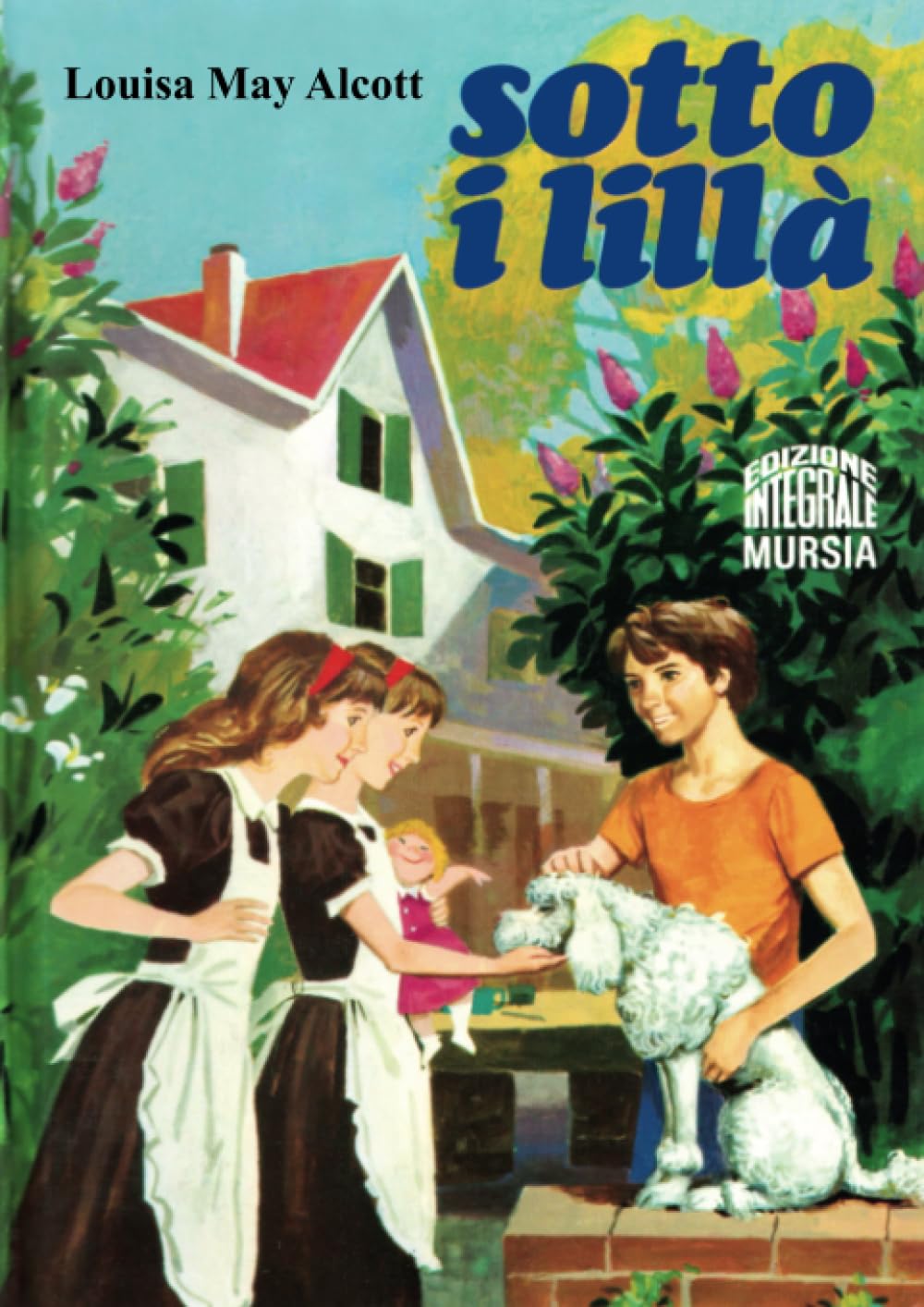 Sotto i lillà: Edizione integrale (Corticelli) Novels & Short Stories