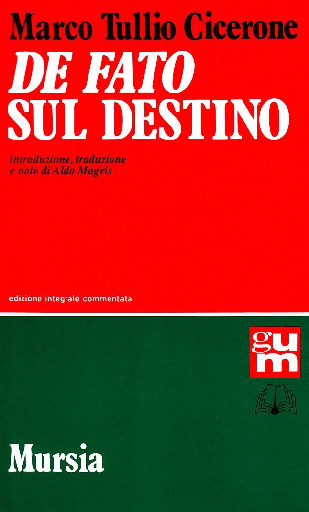 De fato-Sul destino. Testo latino a fronte Philosophy