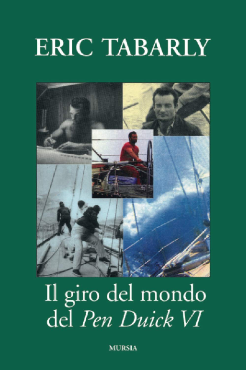 Il giro del mondo del Pen Duick VI book