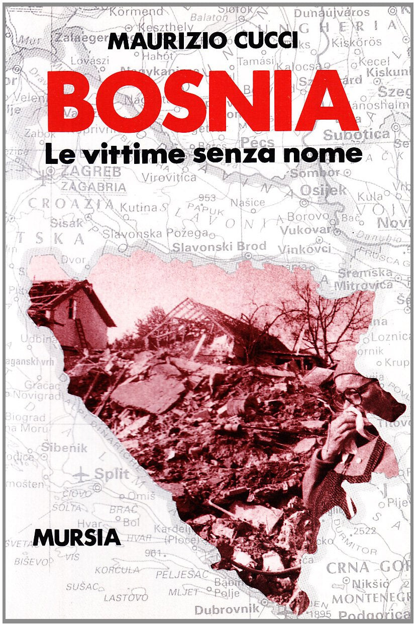 Bosnia. Le vittime senza nome (Fatti, testimonianze, reportage) Social Sciences