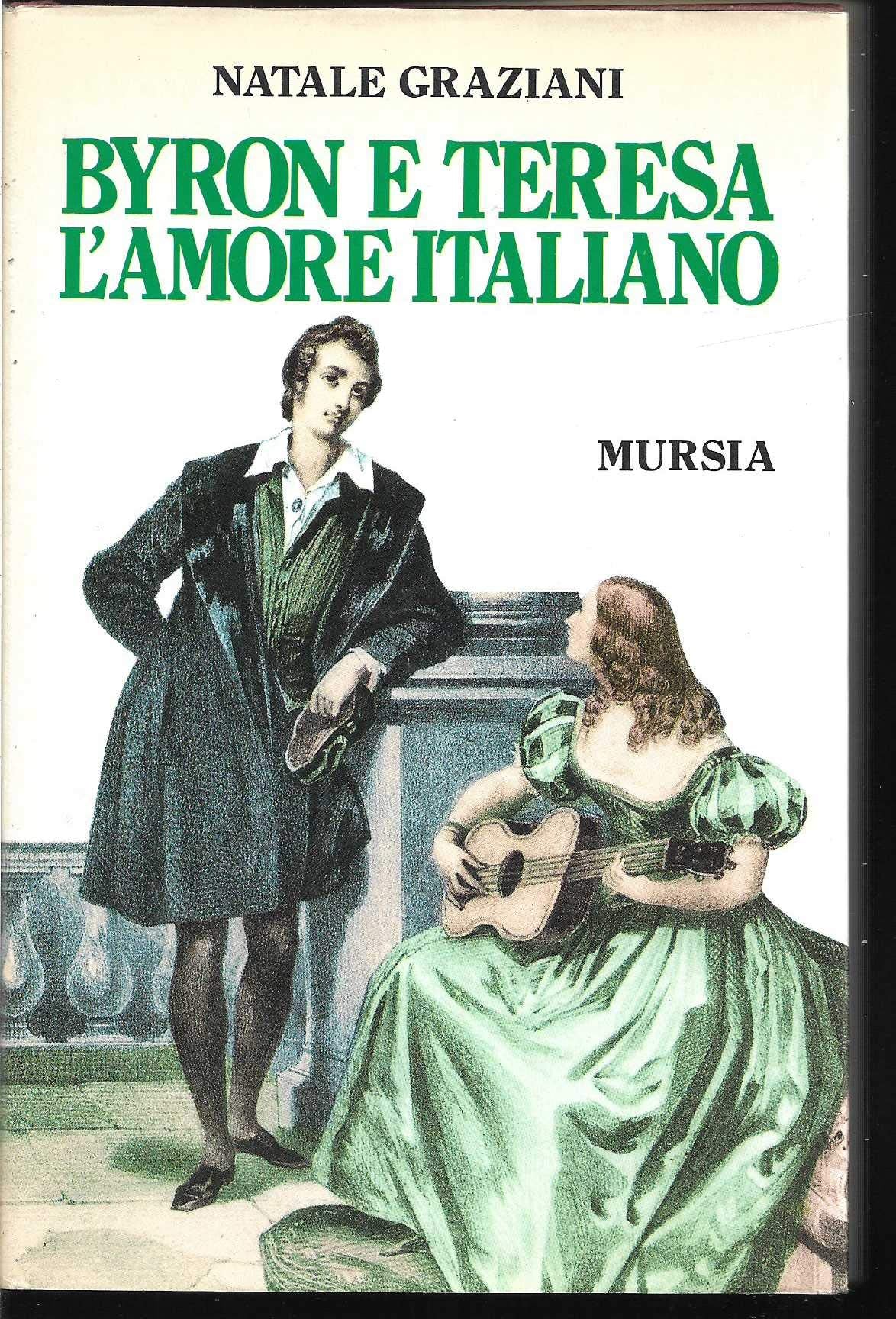 Byron e Teresa. L'amore italiano (Storia e documenti. Biografie) Contemporary literature