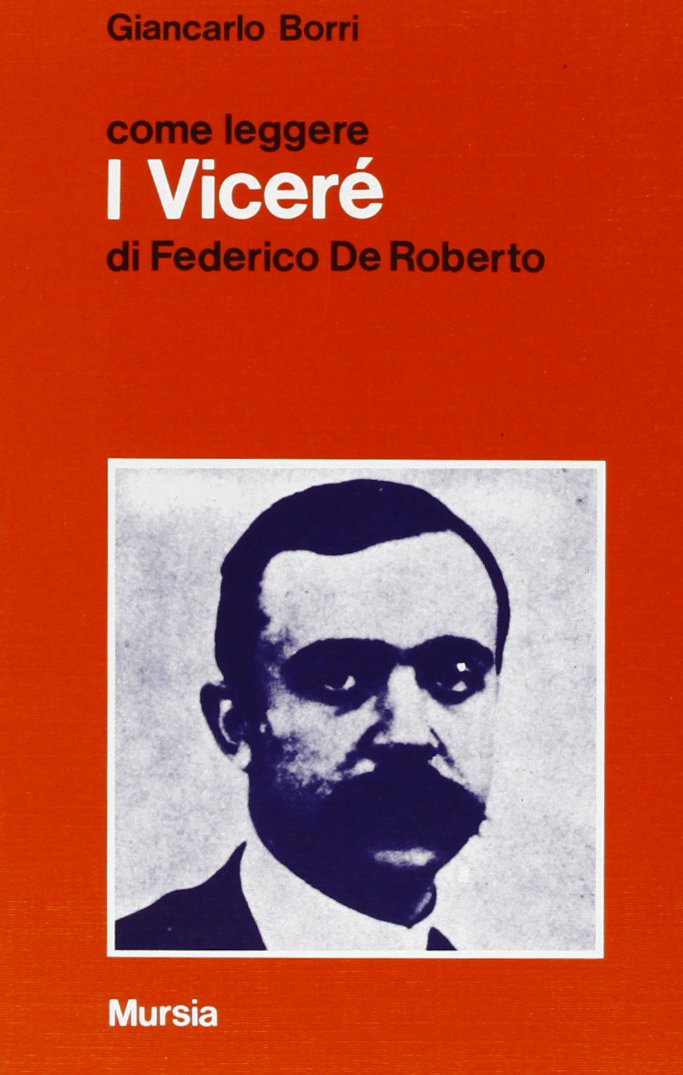 Come leggere «I viceré» di Federico De Roberto Contemporary literature