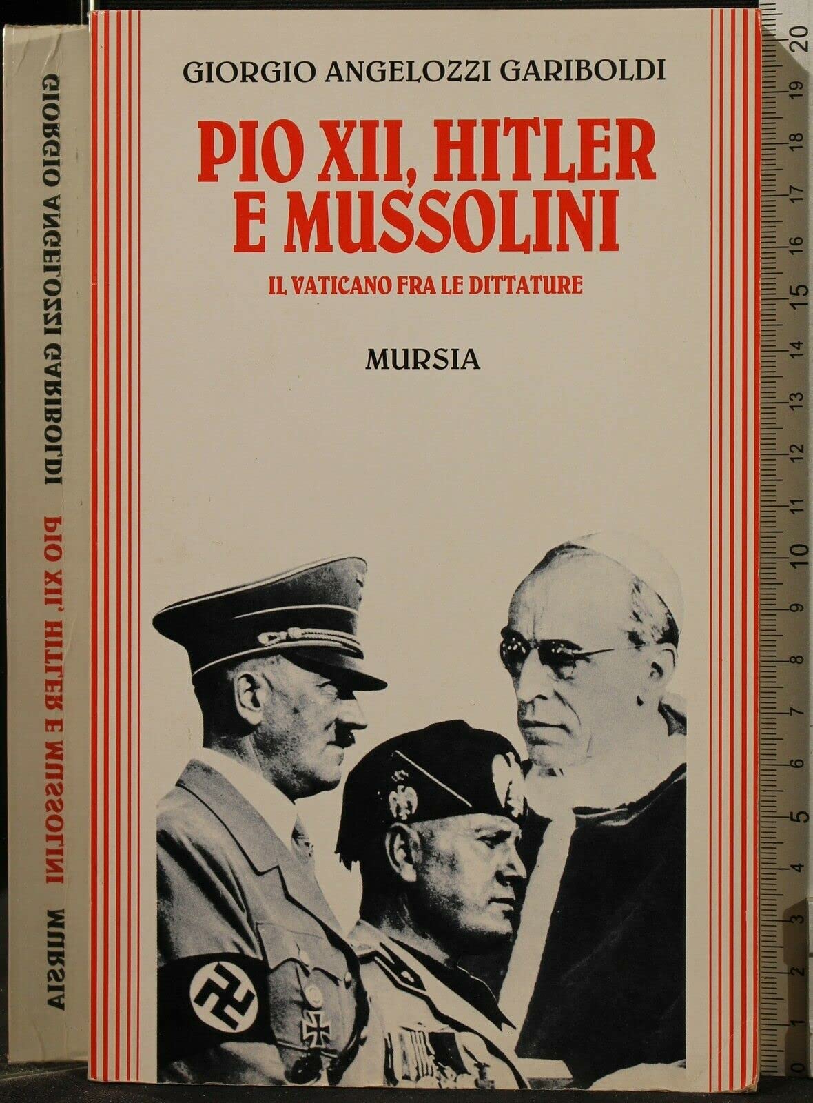 Pio XII, Hitler e Mussolini. Il Vaticano fra le dittature book
