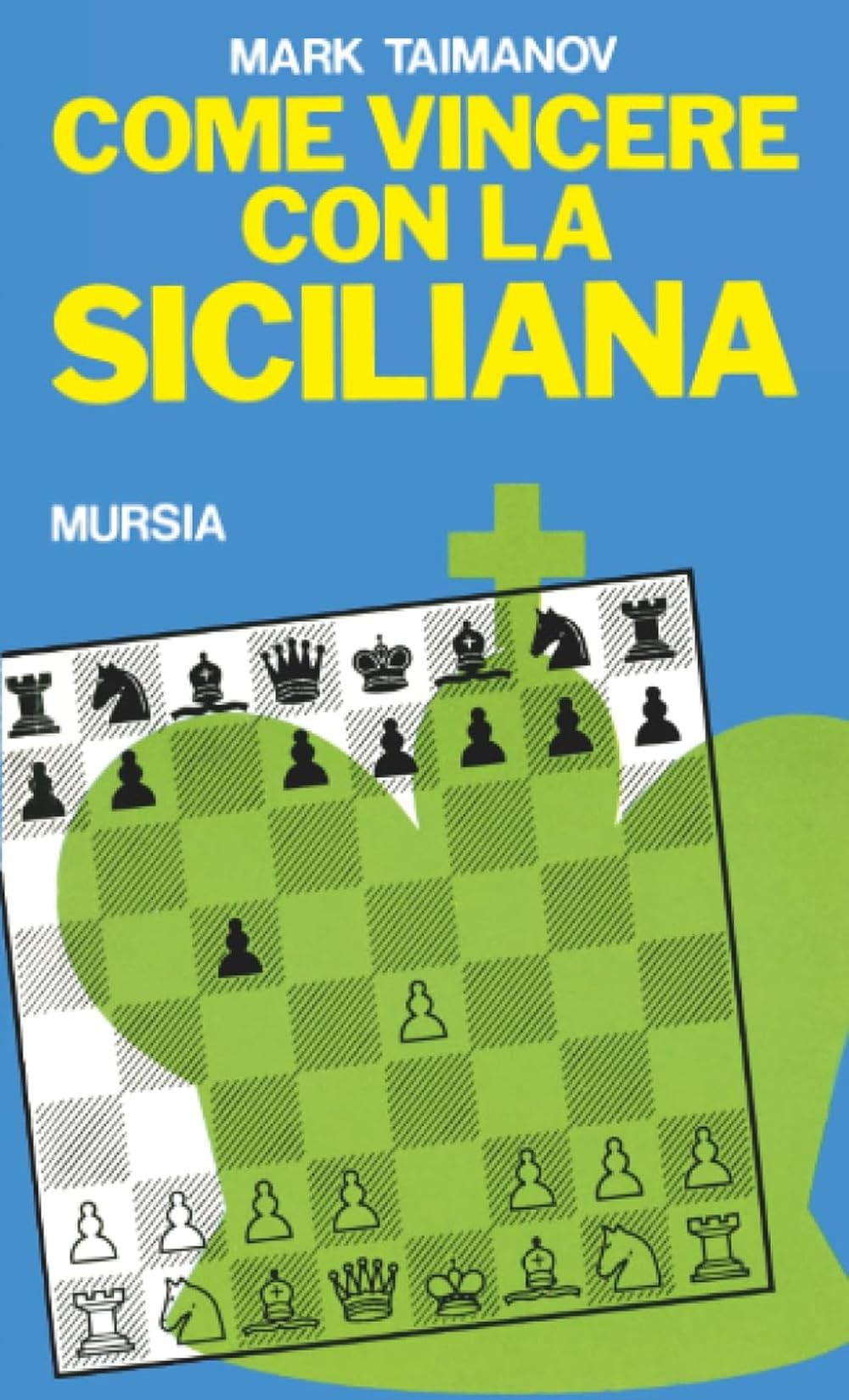 Come vincere con la Siciliana book
