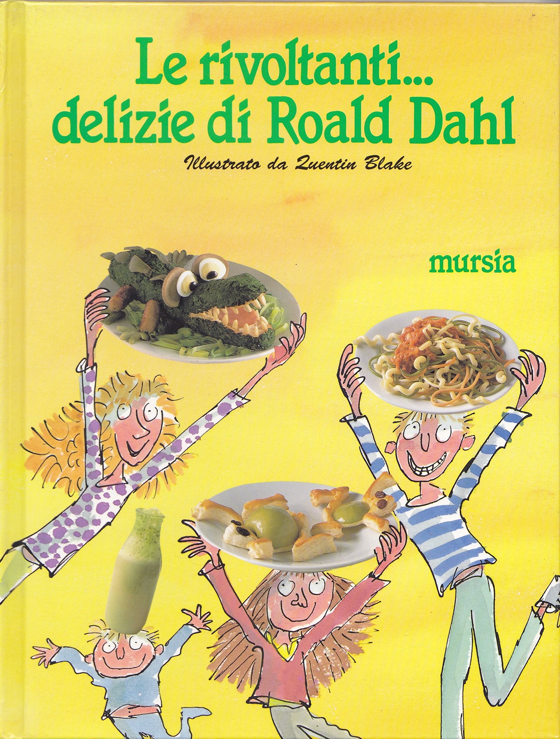 Le rivoltanti... Delizie di Roald Dahl book