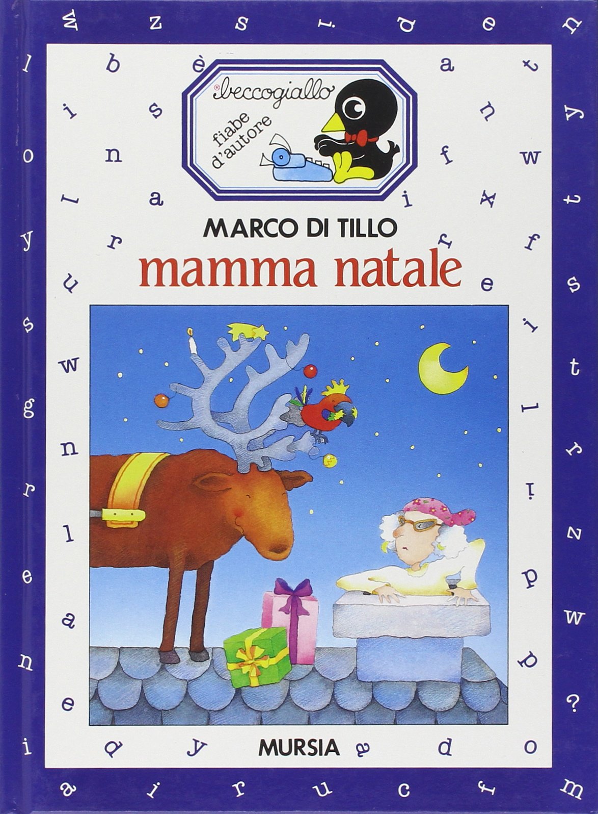 Mamma Natale (Beccogiallo profumato. Fiabe d'autore) Children's books