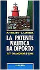 La patente nautica da diporto. Tutti gli argomenti d'esame book