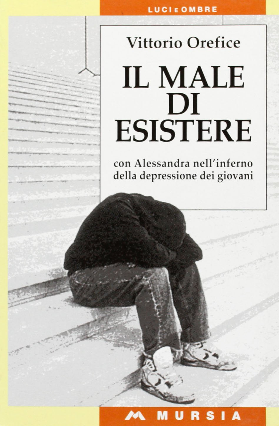Il male di esistere. Con Alessandra nell'inferno della depressione dei giovani Books