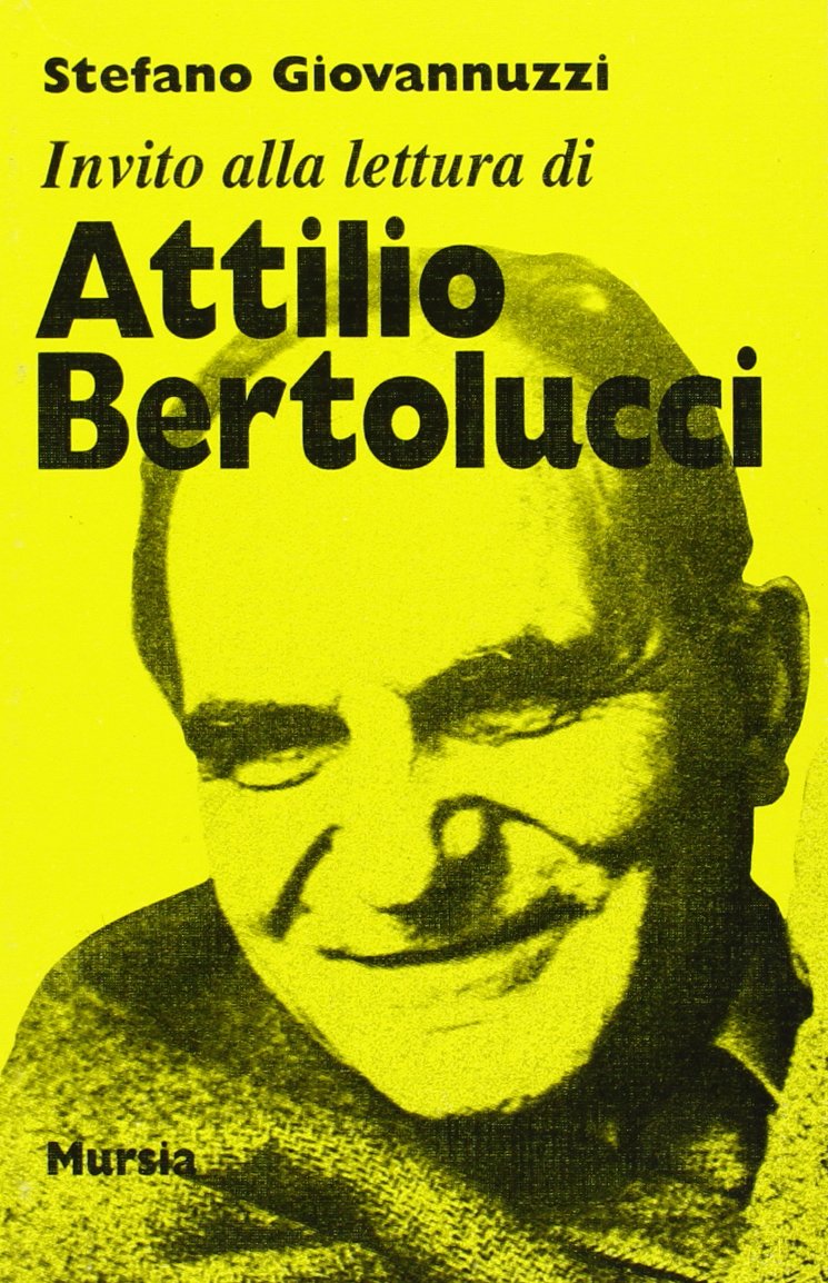 Invito alla lettura di Attilio Bertolucci (Invito alla lettura. Sezione italiana) Contemporary literature