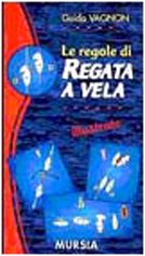 Guida Vagnon: le regole di regata a vela illustrate. book