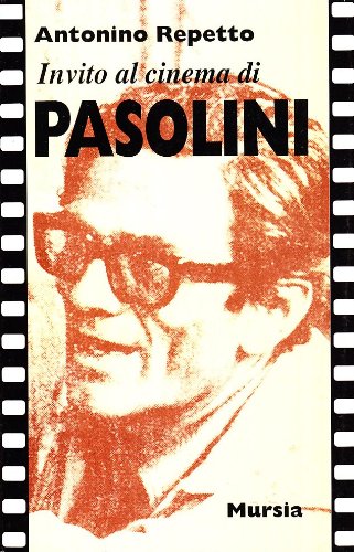 Invito al cinema di Pasolini Film, Art & Culture