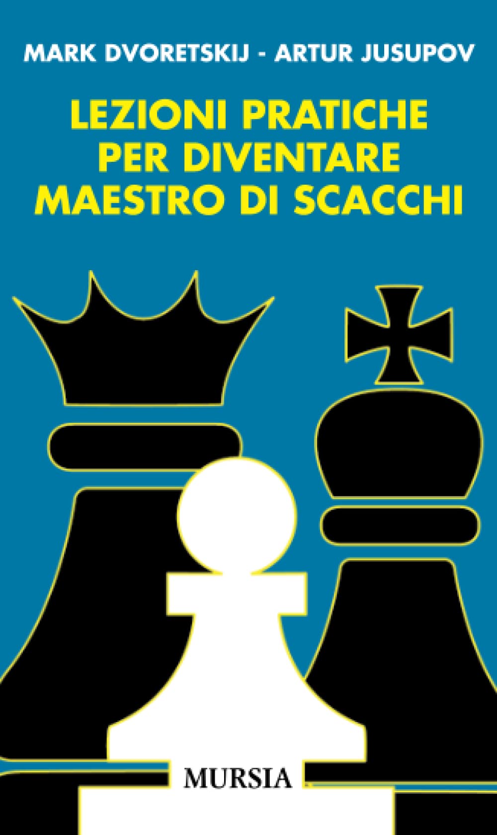 Lezioni pratiche per diventare maestro di scacchi (Biblioteca dei giochi - Scacchi) Leisure & Fun