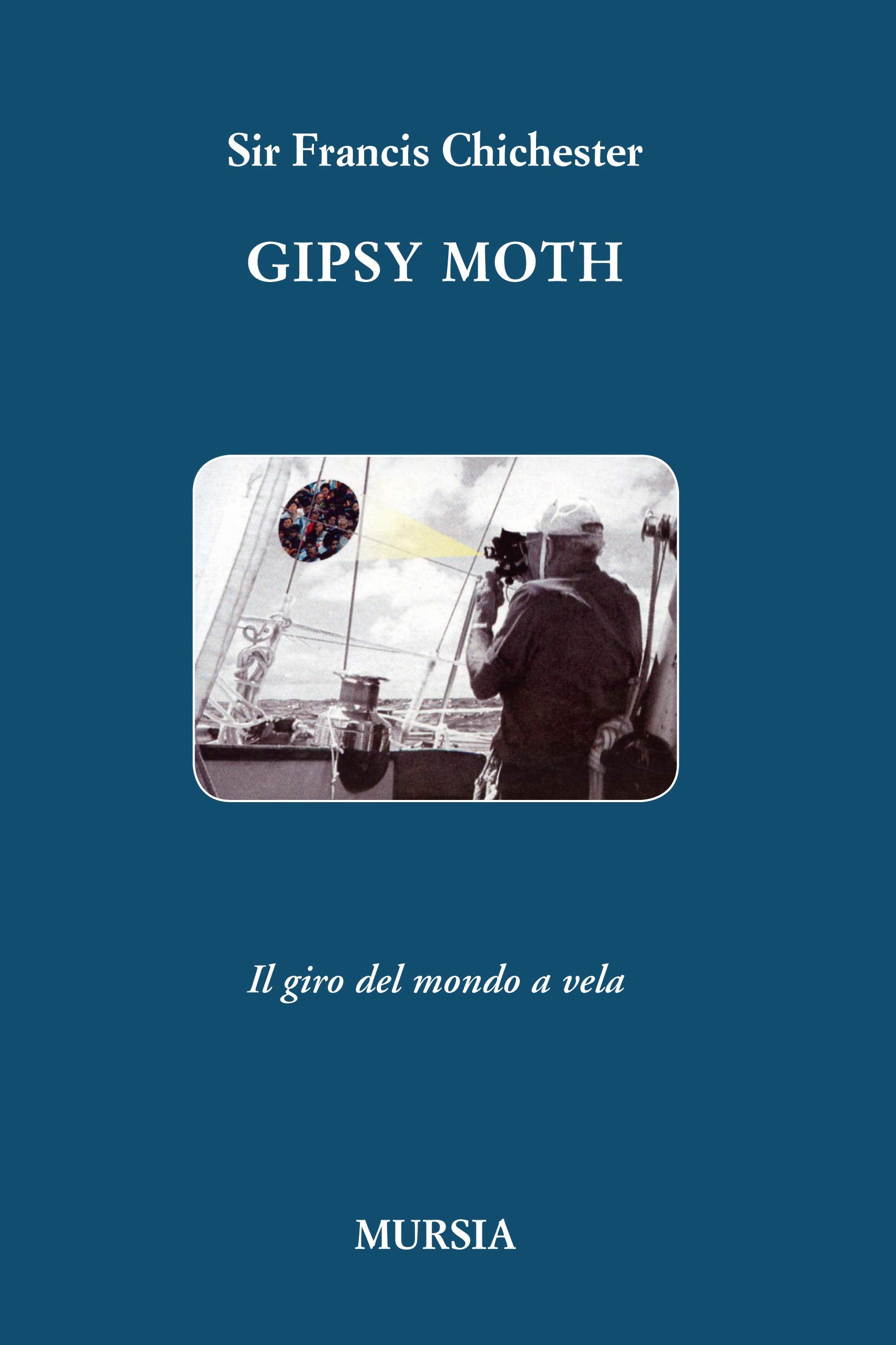 Gipsy Moth: Il giro del mondo a vela (Quelli di Capo Horn) Leisure, Home & Garden