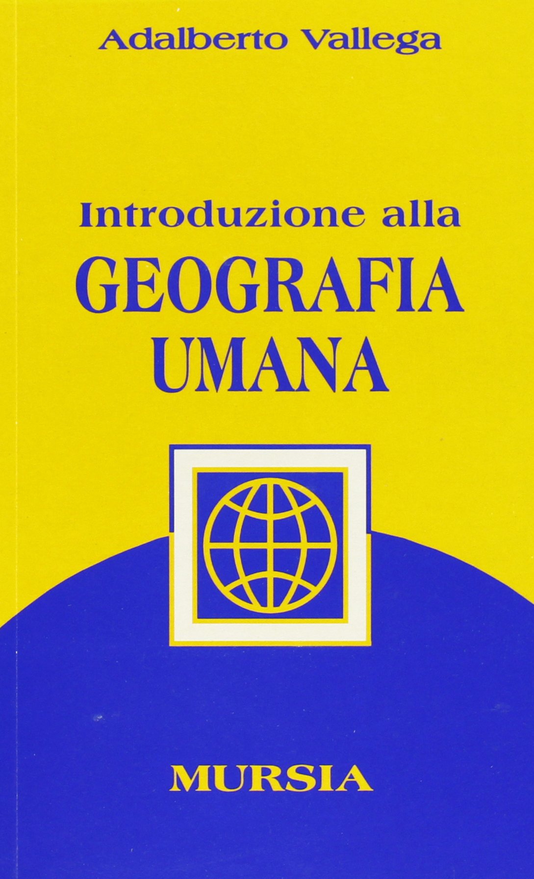 Introduzione alla geografia umana Geology & Geography