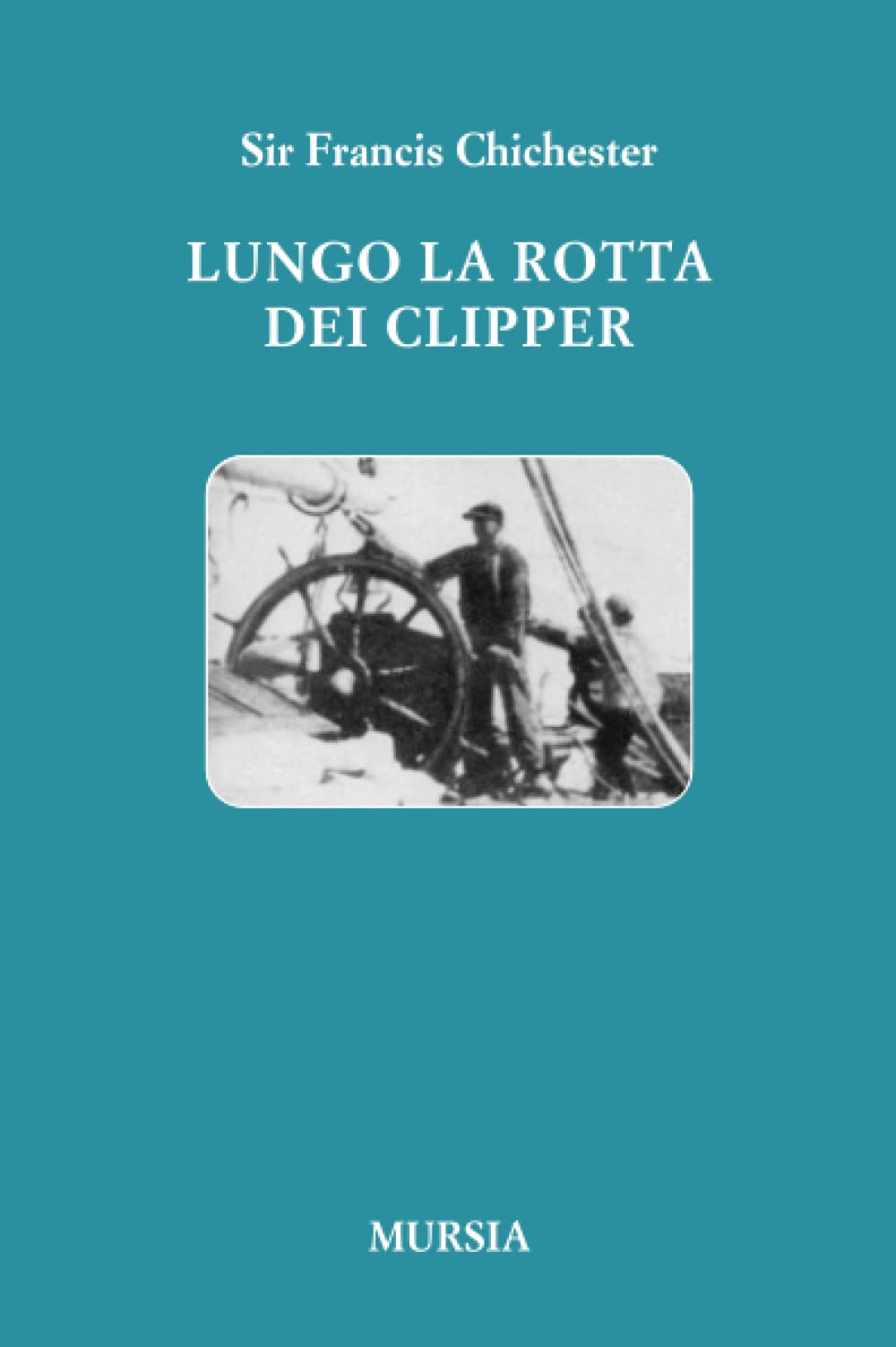 Lungo la rotta dei clipper (Quelli di Capo Horn) Leisure, Home & Garden