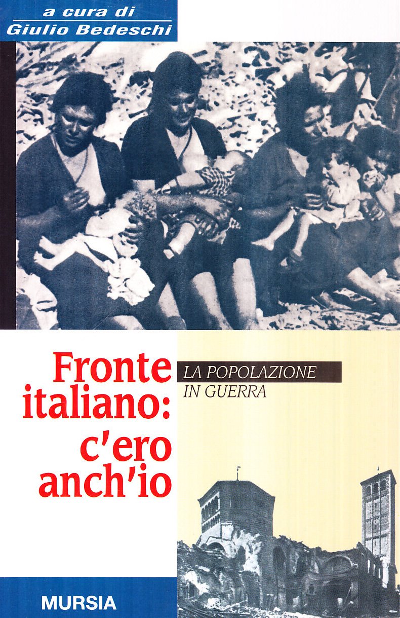 Fronte italiano: c'ero anch'io. La popolazione in guerra book