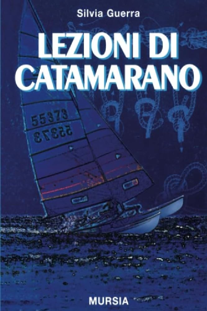 Lezioni di catamarano (Biblioteca del mare) Leisure & Fun