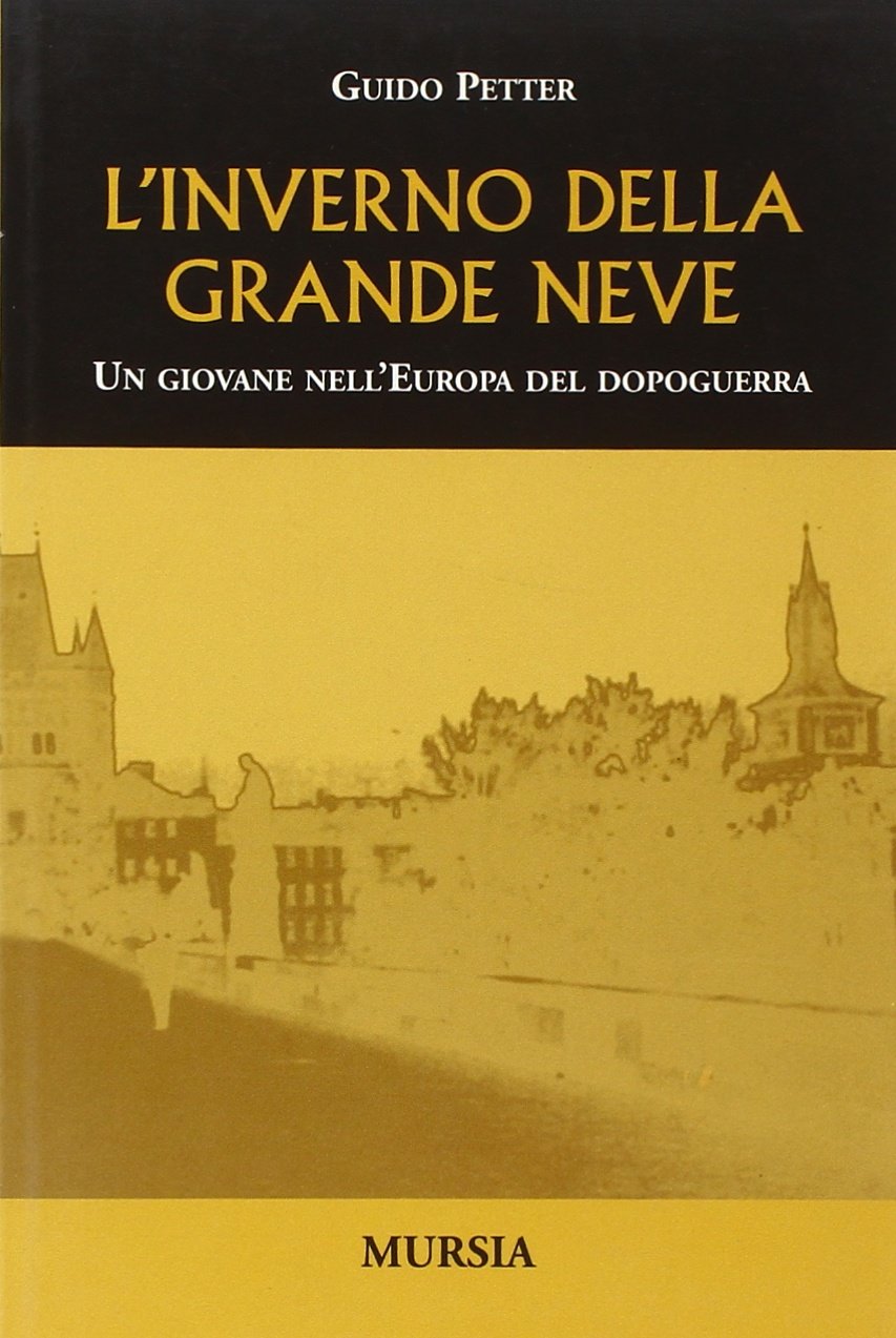 L'inverno della grande neve. Un giovane nell'Europa del dopoguerra book