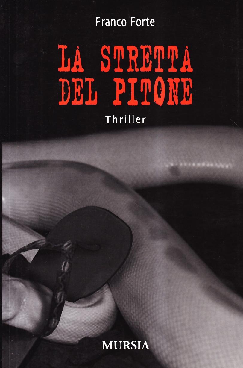 La stretta del Pitone (Romanzi Mursia) Contemporary literature