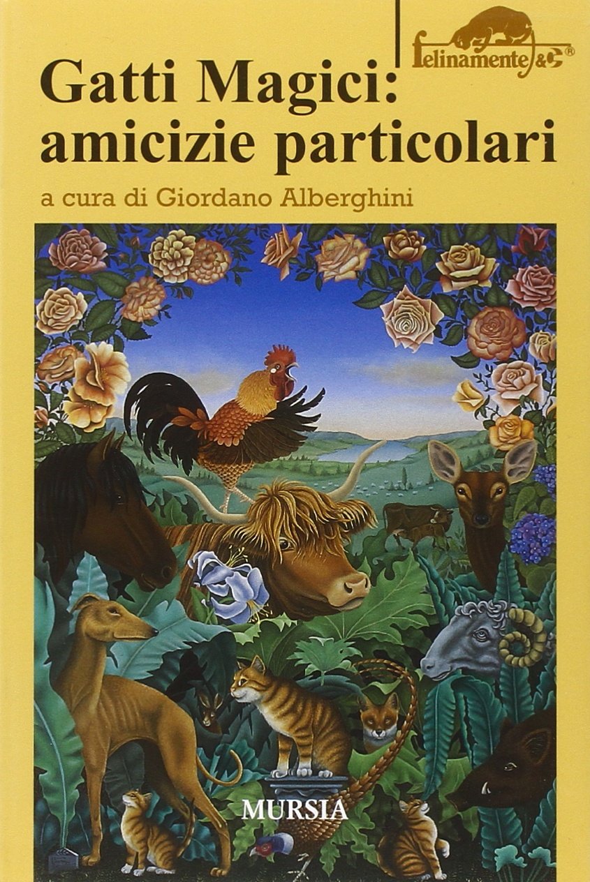 Gatti magici: amicizie particolari (Felinamente & C.) Pets