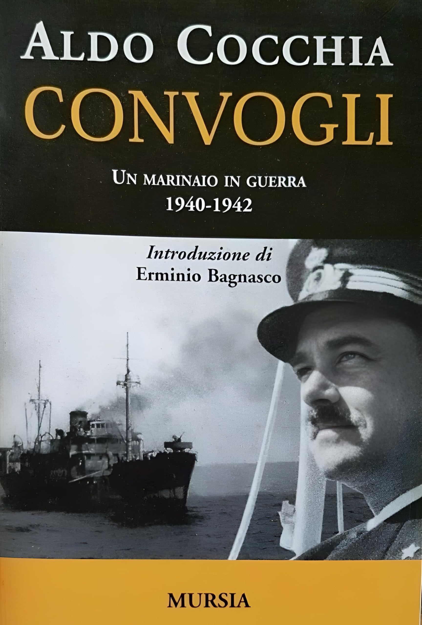 Convogli: Un marinaio in guerra. 1940-1942 book