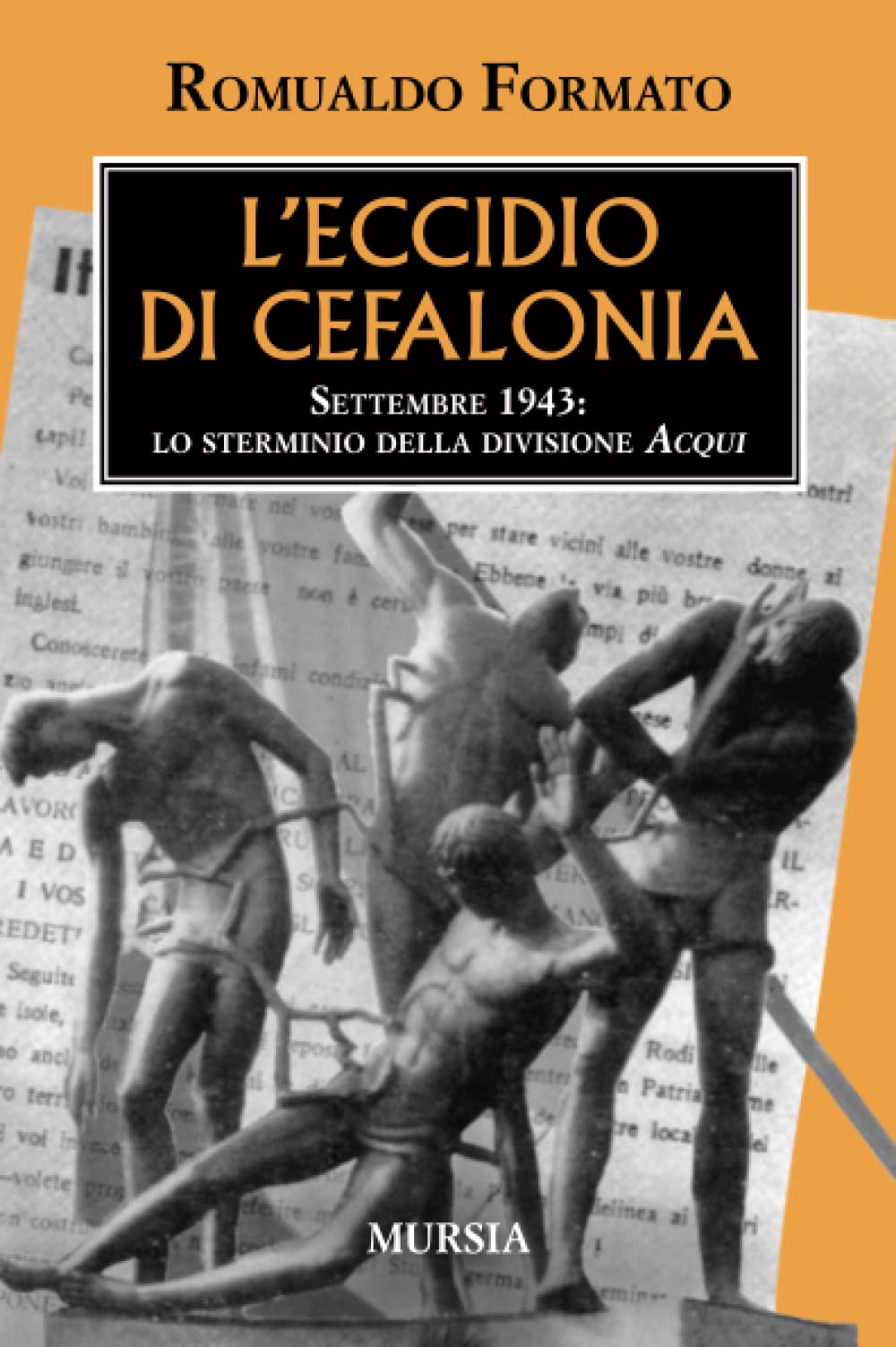 L’eccidio di Cefalonia: Settembre 1943: lo sterminio della divisione Acqui (1939-1945. Seconda guerra mondiale) Social Sciences