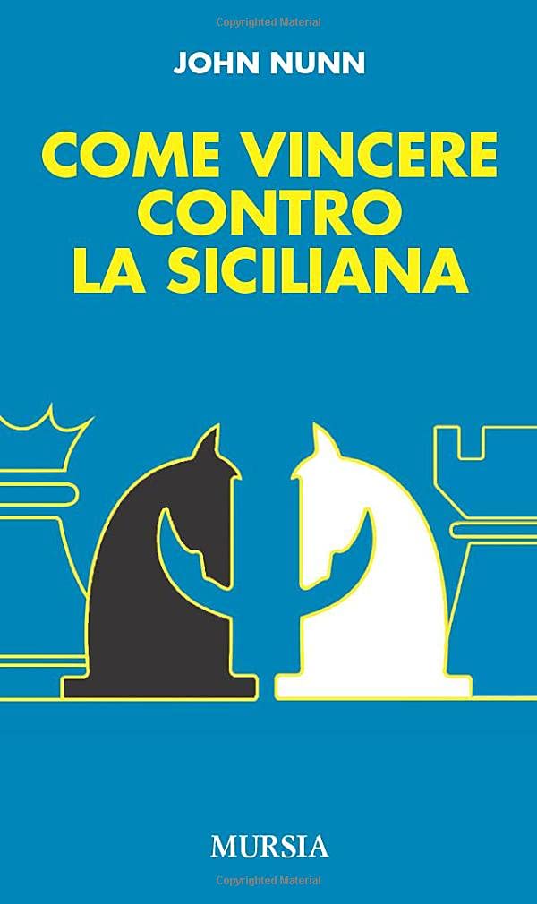 Come vincere contro la Siciliana book