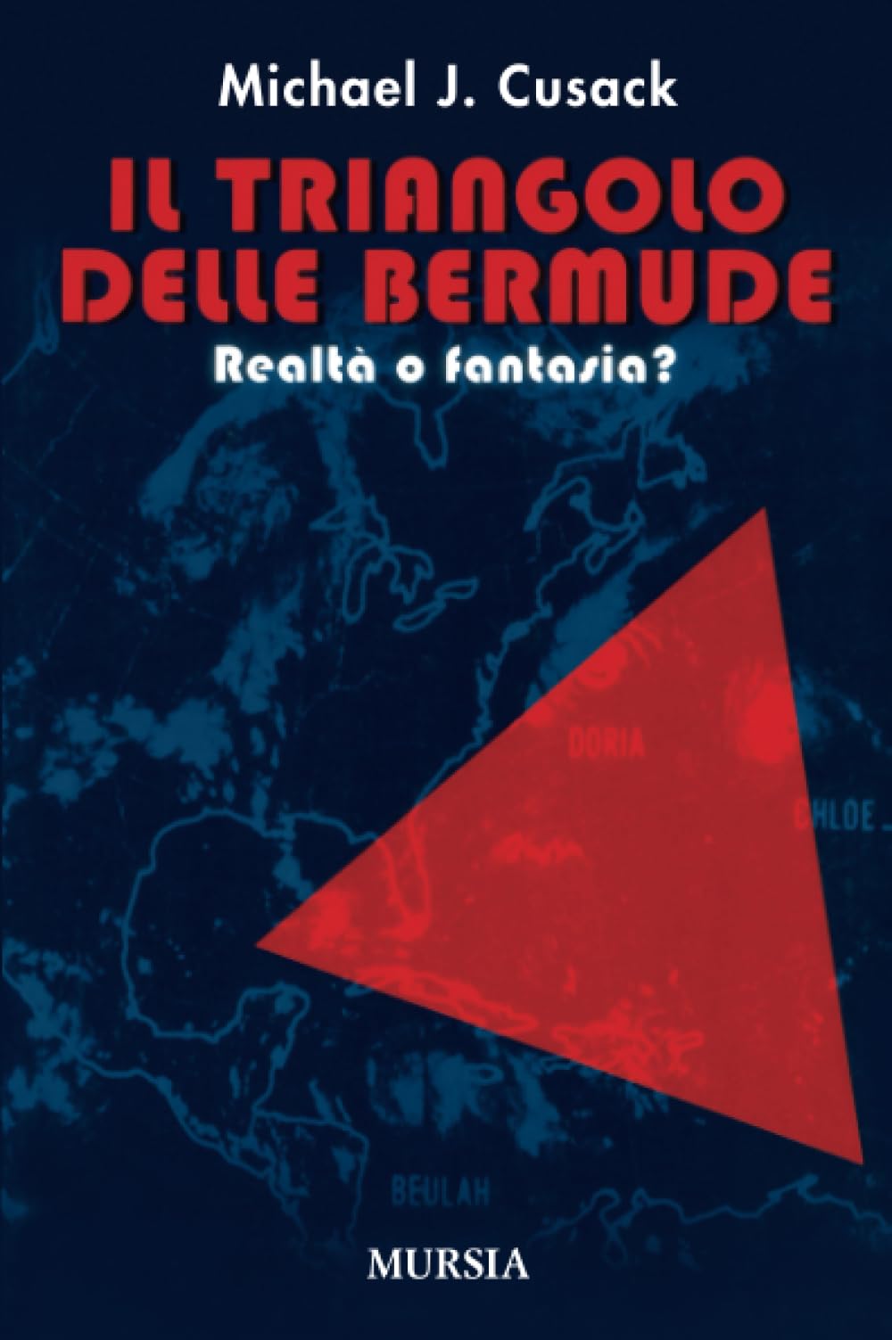 Il triangolo delle Bermude. Realtà o fantasia? Religion & Esotericism