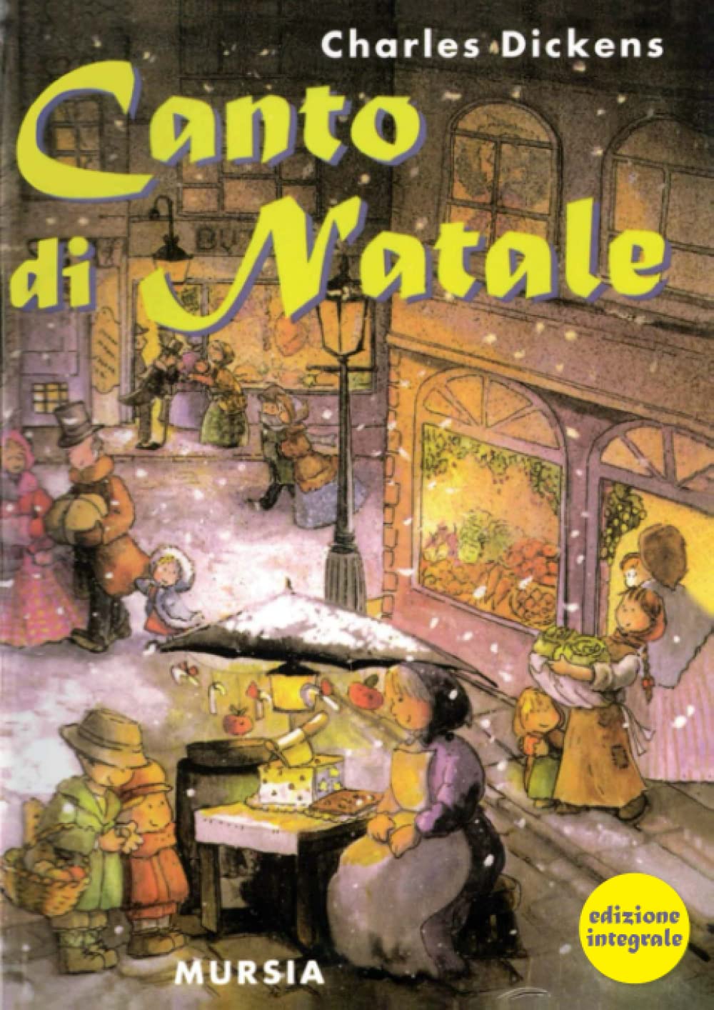Canto di Natale: Edizione integrale (Corticelli - Nuova serie) Novels & Short Stories