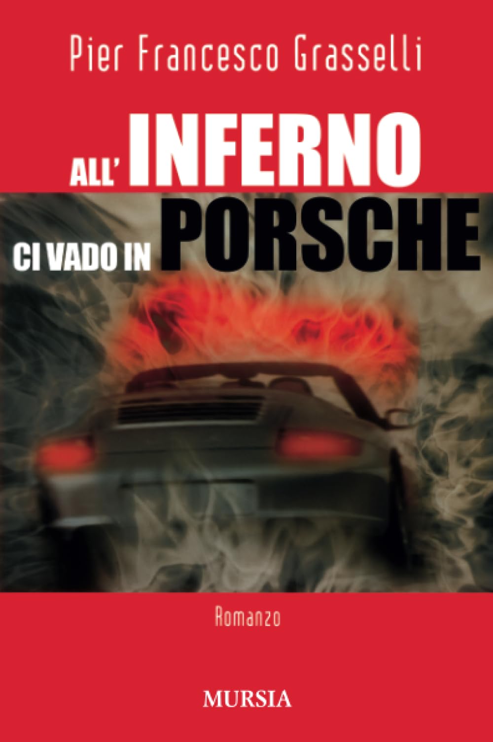 All'inferno ci vado in Porsche book