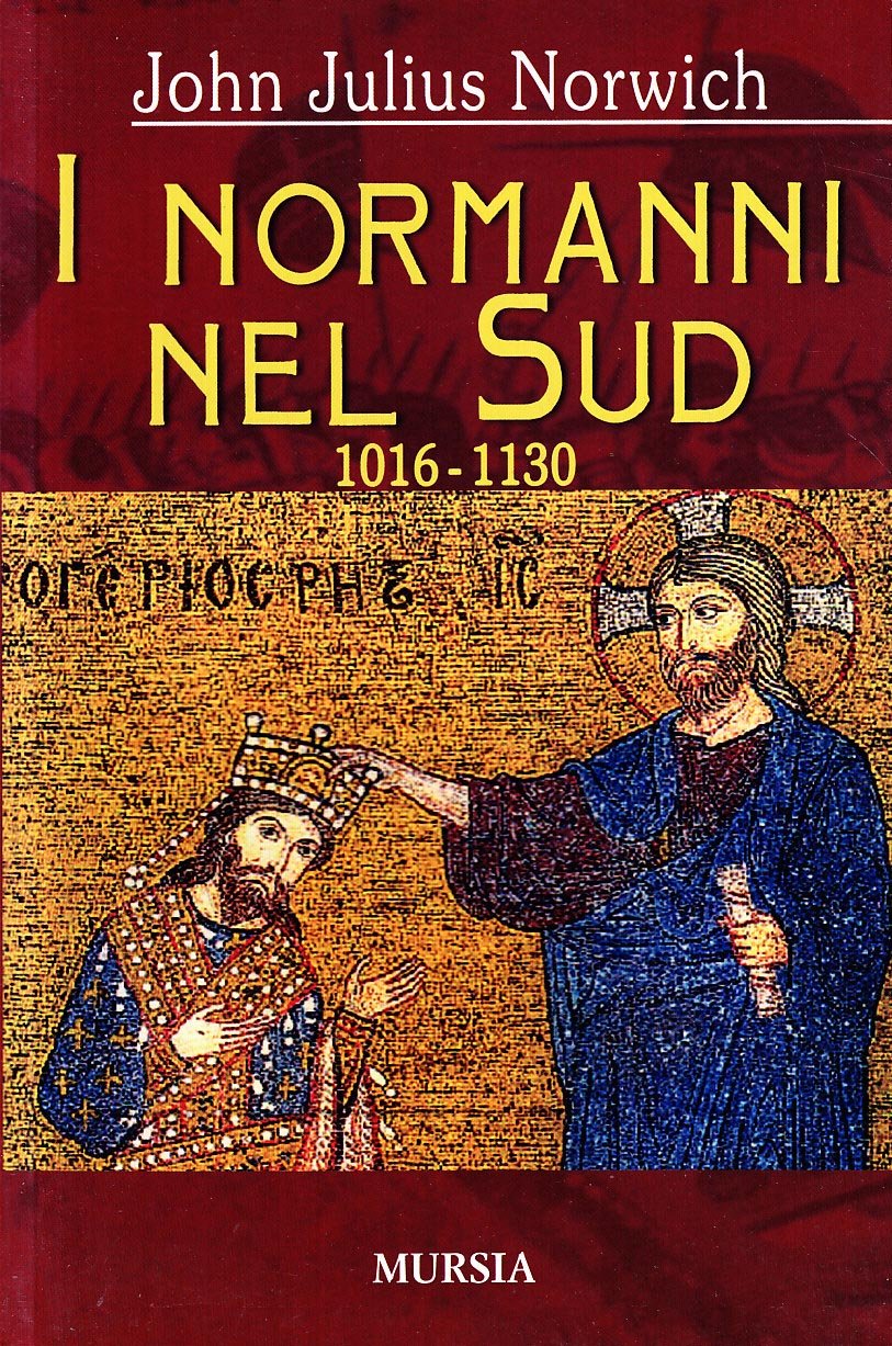 I Normanni nel Sud (1016-1130) book