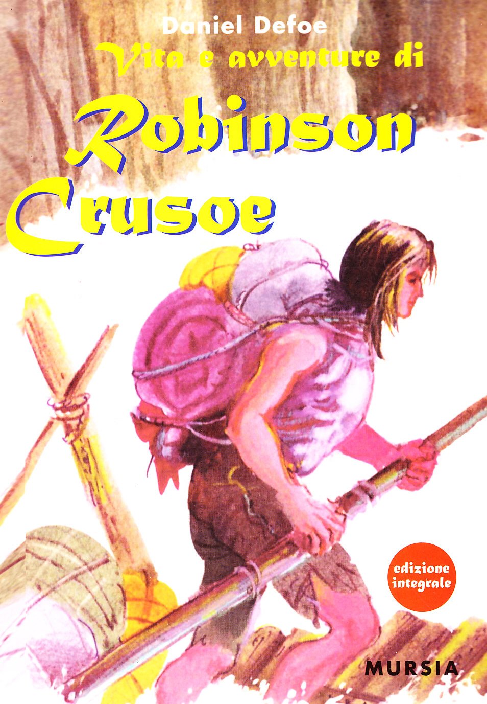 Robinson Crusoe Novels & Short Stories