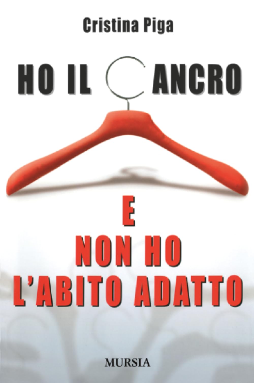 Ho il cancro e non ho l’abito adatto book