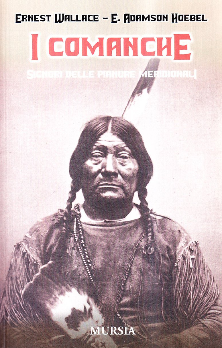 I Comanche. Signori delle Pianure Meridionali book