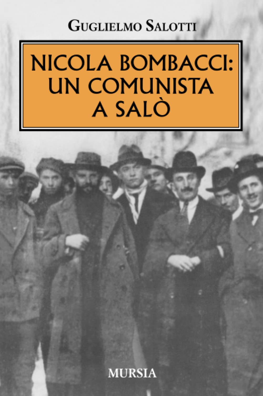 Nicola Bombacci: un comunista a Salò book