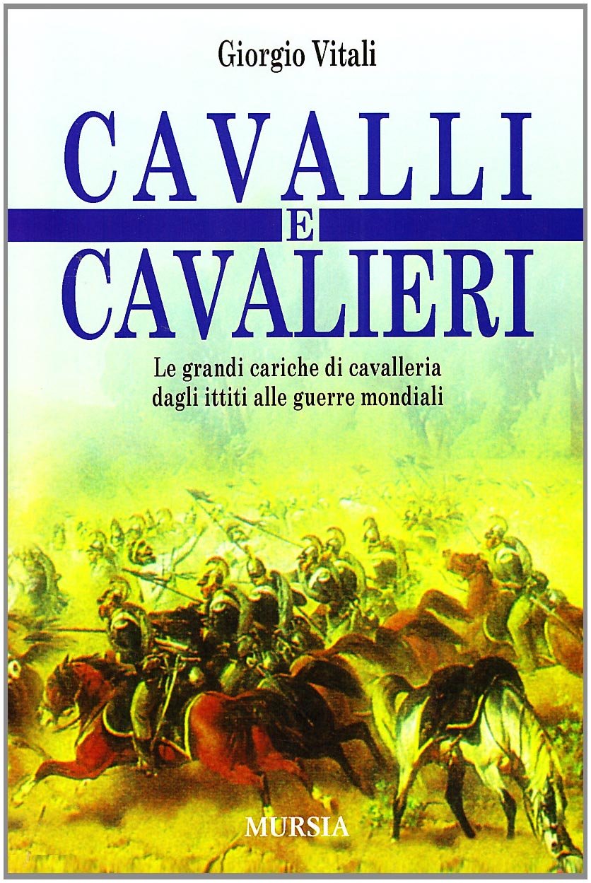 Cavalli e cavalieri Politics & History books