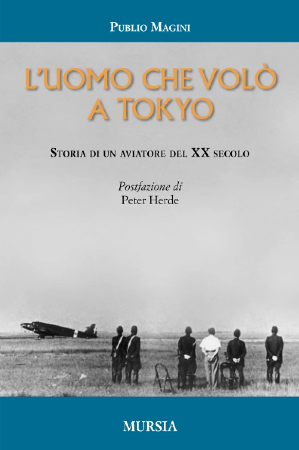 L'uomo che volò a Tokyo. Storia di un aviatore del XX secolo book