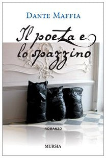 Il poeta e lo spazzino (Romanzi Mursia) Contemporary literature