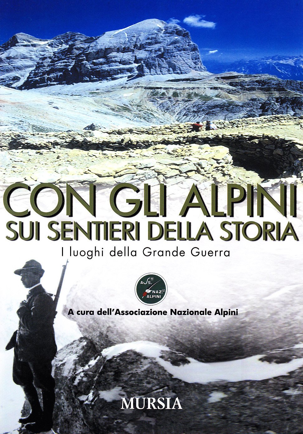 Con gli alpini sui sentieri della storia book