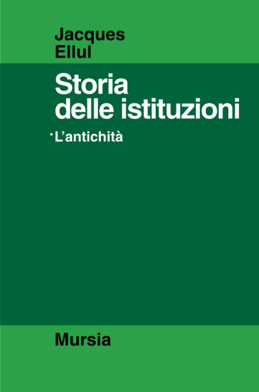 Storia delle istituzioni: 1. L’antichità (Strumenti per una nuova cultura) Politics & History