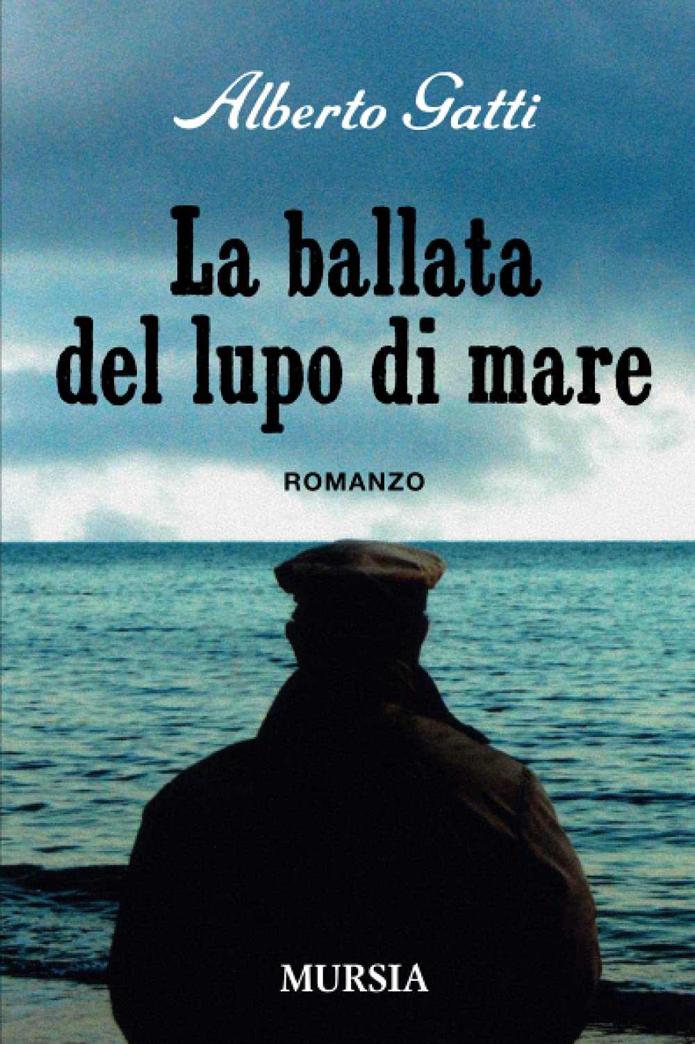 La ballata del lupo di mare (Romanzi) Contemporary literature