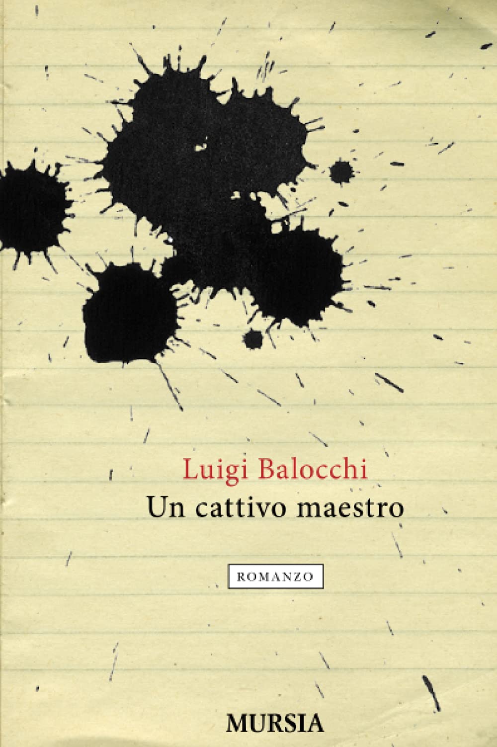 Un cattivo maestro (Romanzi) Contemporary literature