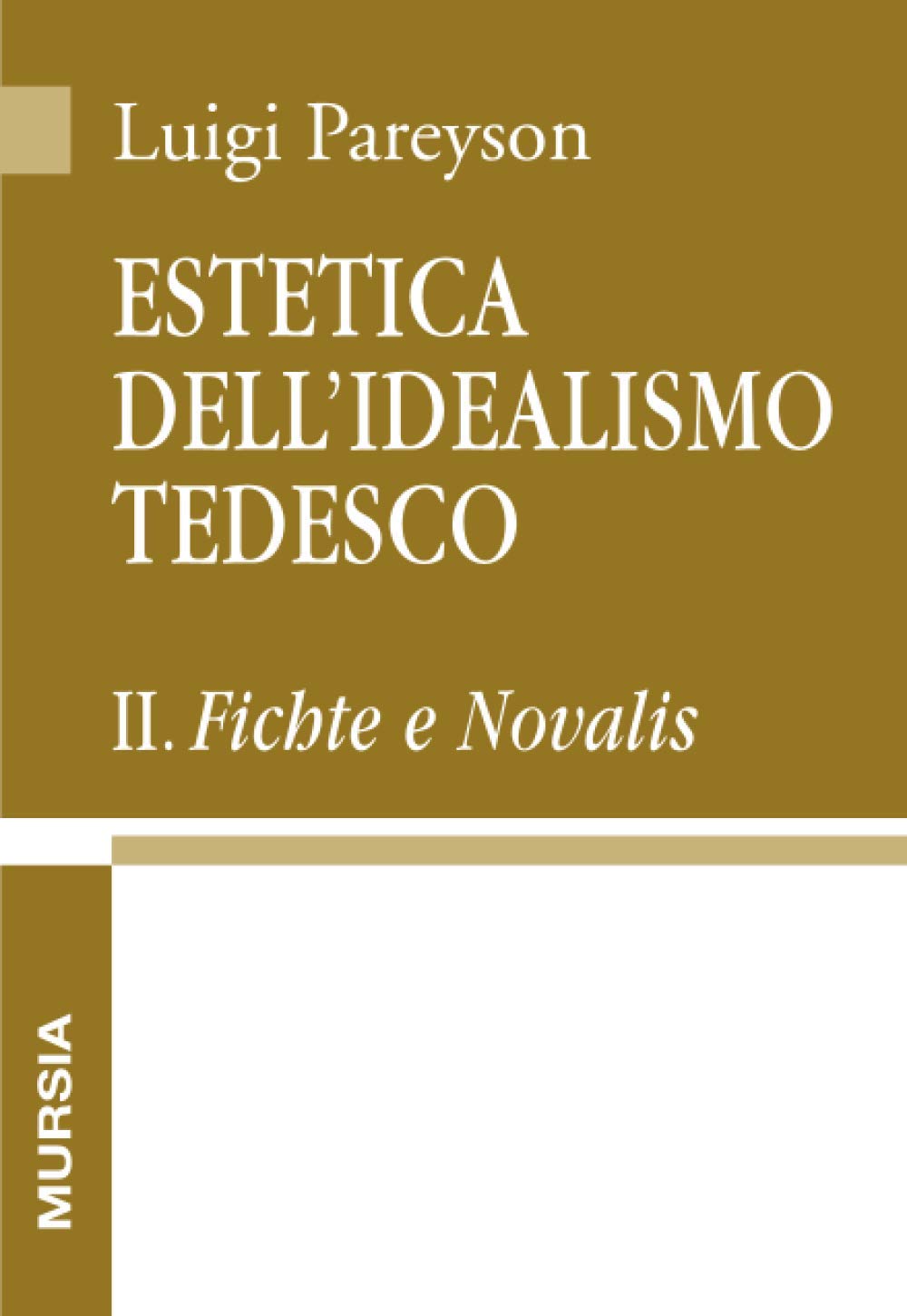 Estetica dell’idealismo tedesco II: Fichte e Novalis book