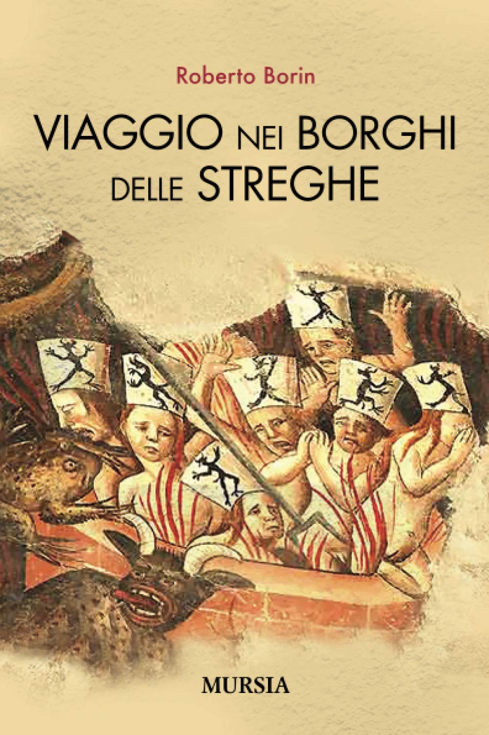 Viaggio nei borghi delle streghe book