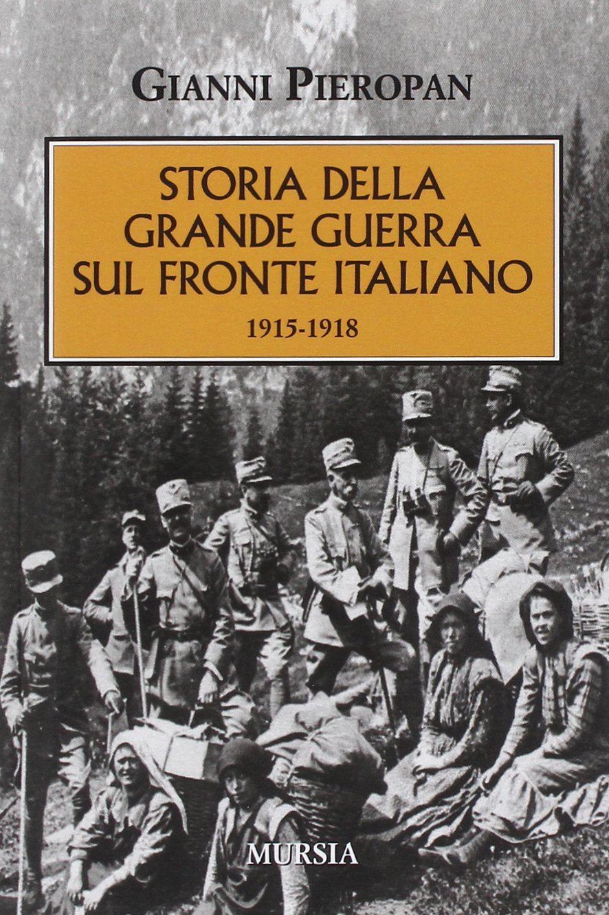 Storia della Grande Guerra sul fronte italiano. 1915-1918 book