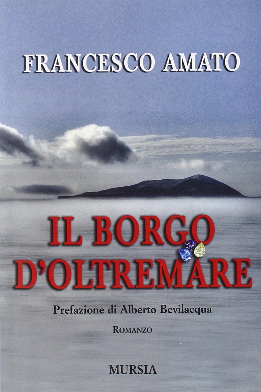 Il borgo d'Oltremare (Romanzi Mursia) Contemporary literature