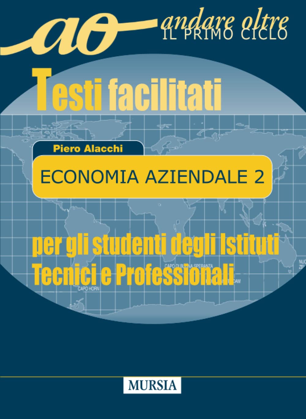 Economia Aziendale 2: Testi facilitati per gli studenti degli Istituti Tecnici e Professionali (Vol. 2) (Andare oltre il primo ciclo) Professional & Reference Books