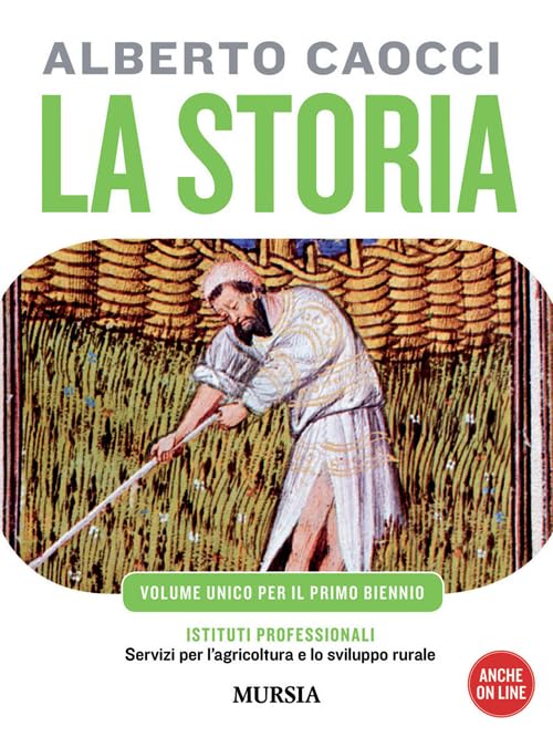 storia. Per gli Ist. professionali per l'agricoltura. Con CD Audio. Con CD-ROM. Dalla preistoria alle civiltà altomedievali (Vol. 1) Non-fiction